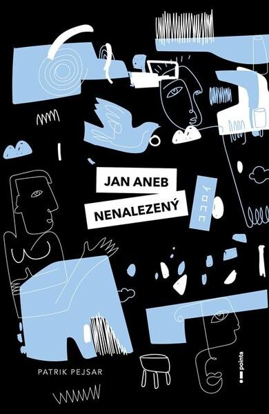 Jan aneb nenalezený - 9788026750925