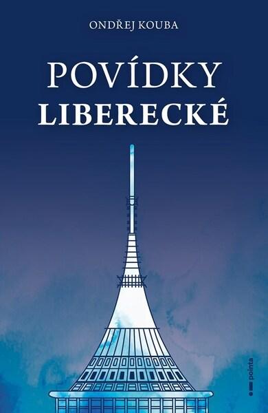 Povídky liberecké - 9788026753490