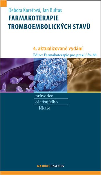 Farmakoterapie tromboembolických stavů - 9788073458195