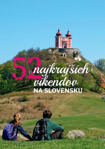 52 najkrajších víkendov na Slovensku - 9788082542151
