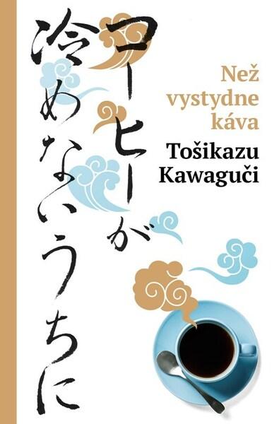 Než vystydne káva - 9788025912270