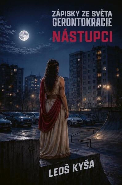 Nástupci Zápisky ze světa gerontokracie - 9788027776290