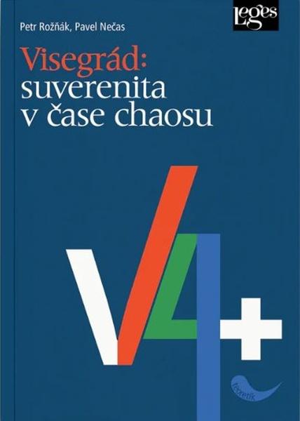 Visegrád: suverenita v čase chaosu - 9788075028716