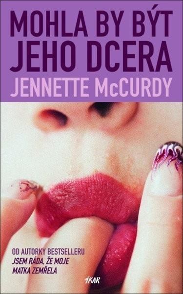 Mohla by být jeho dcera - 9788024960319