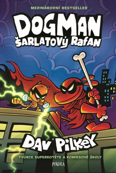 Dogman Šarlatový rafan - 9788028417291