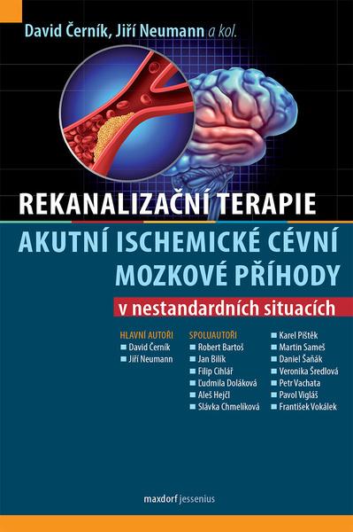 Rekanalizační terapie akutní ischemické cévní mozkové příhody - 9788073458461