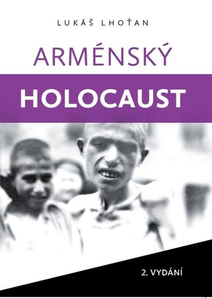 Arménský holocaust - 9788088352525