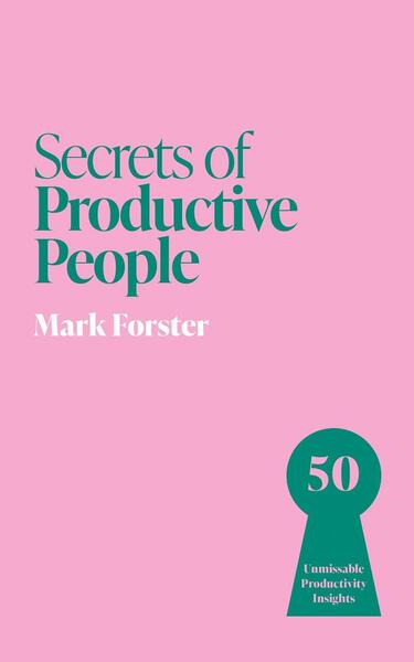 Secrets of Productive People - 1399831259