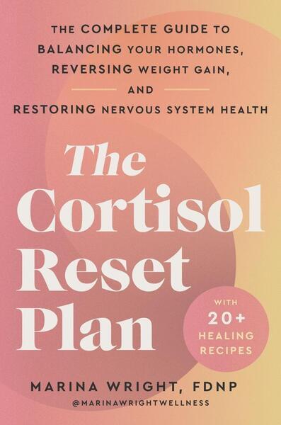 The Cortisol Reset Plan - 0063436272