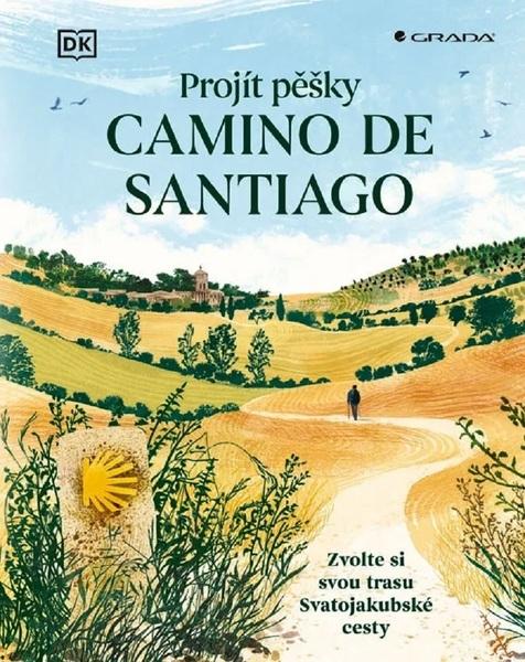 Projít pěšky Camino de Santiago - 9788024732978