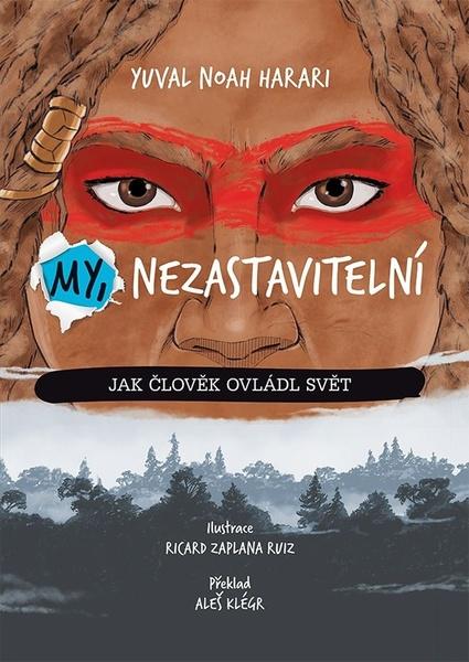 My, nezastavitelní - 9788074224089