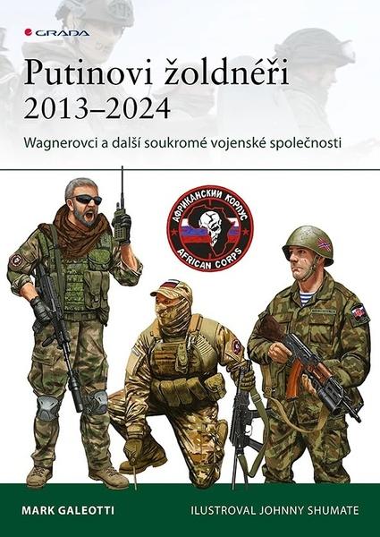 Putinovi žoldnéři 2013–24 - 9788024733364