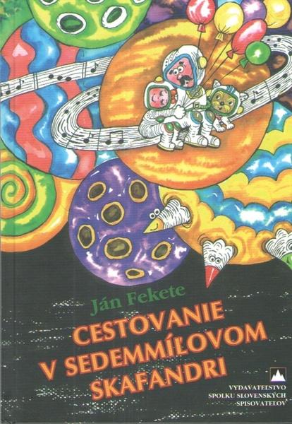 Cestovanie v sedemíľovom skafandri - 9788082023124