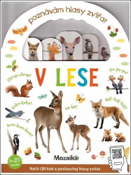 Poznávám hlasy zvířat V lese - 9788075479648