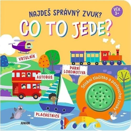 Najdeš správný zvuk? Co to jede? - 9788072678358