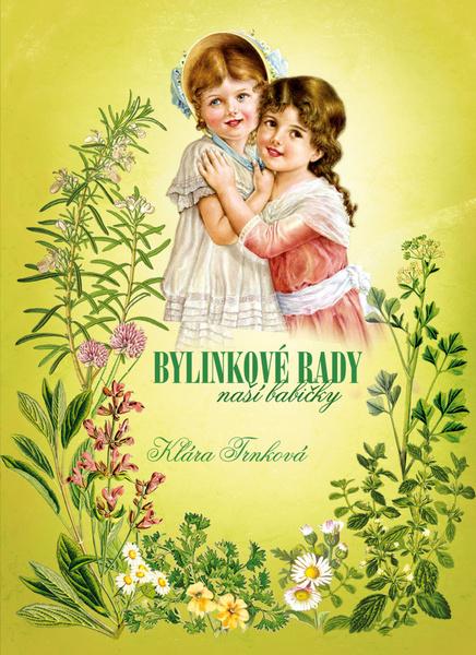 Bylinkové rady naší babičky - 9788088442493