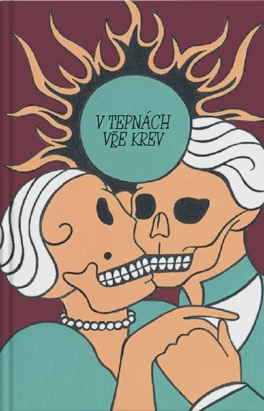 V tepnách vře krev - 9788076901926