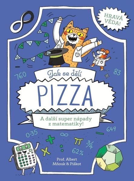 Jak se dělí pizza - 9788075258397