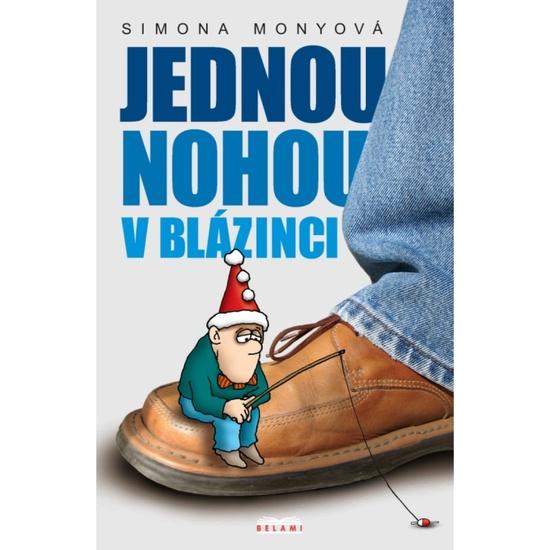Jednou nohou v blázinci - 9788087166253