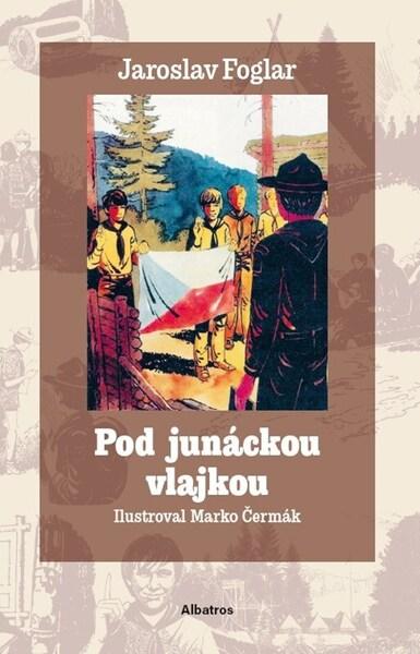 Pod junáckou vlajkou - 9788000081984