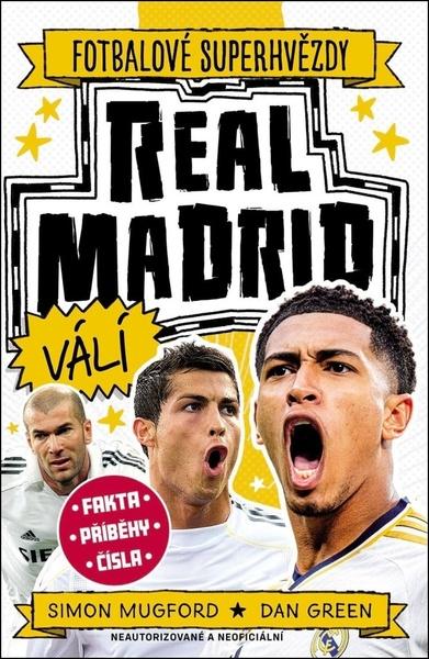 Fotbalové superhvězdy Real Madrid - 9788027614707