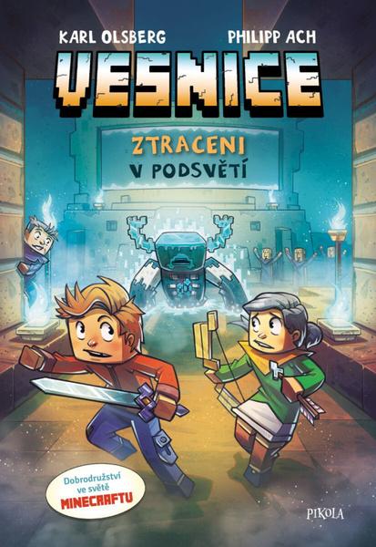 Minecraft Vesnice Ztraceni v podsvětí - 9788028416898