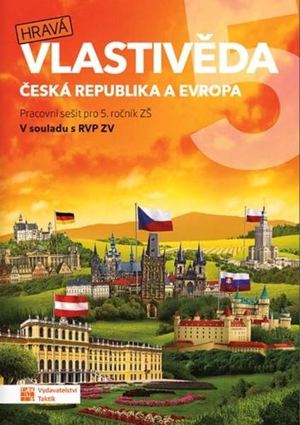 Hravá vlastivěda 5 Česká republika a Európa - 9788077032117