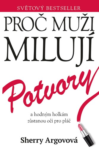 Proč muži milují potvory - 978-80-7246-889-8