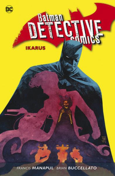 Batman Detective Comics Ikarus - 978-80-7595-012-3