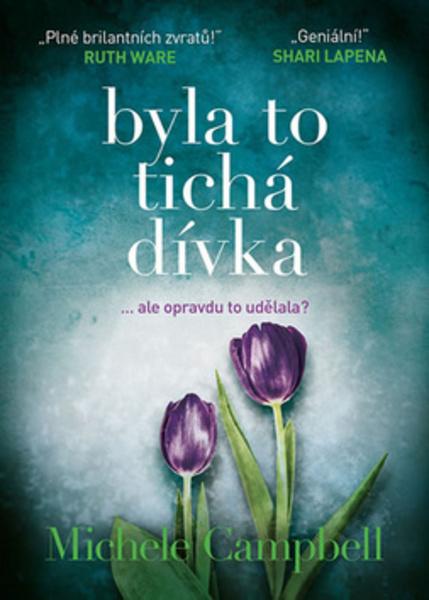 Byla to tichá dívka - 978-80-7588-128-1