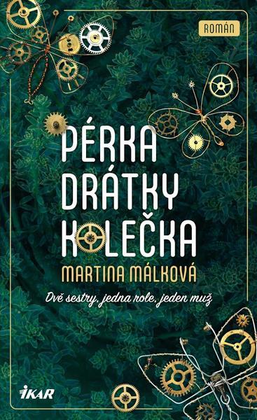 Pérka, drátky, kolečka - 978-80-249-4402-9