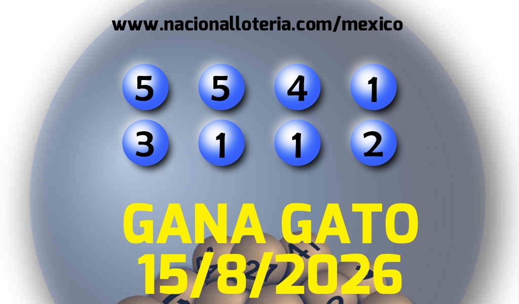 Resultados del Gana Gato del S&aacute;bado 15 de Agosto de 2026