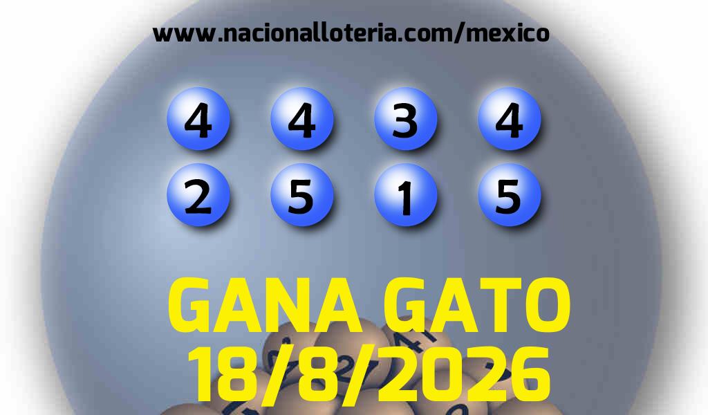 Resultados del Gana Gato del Martes 18 de Agosto de 2026