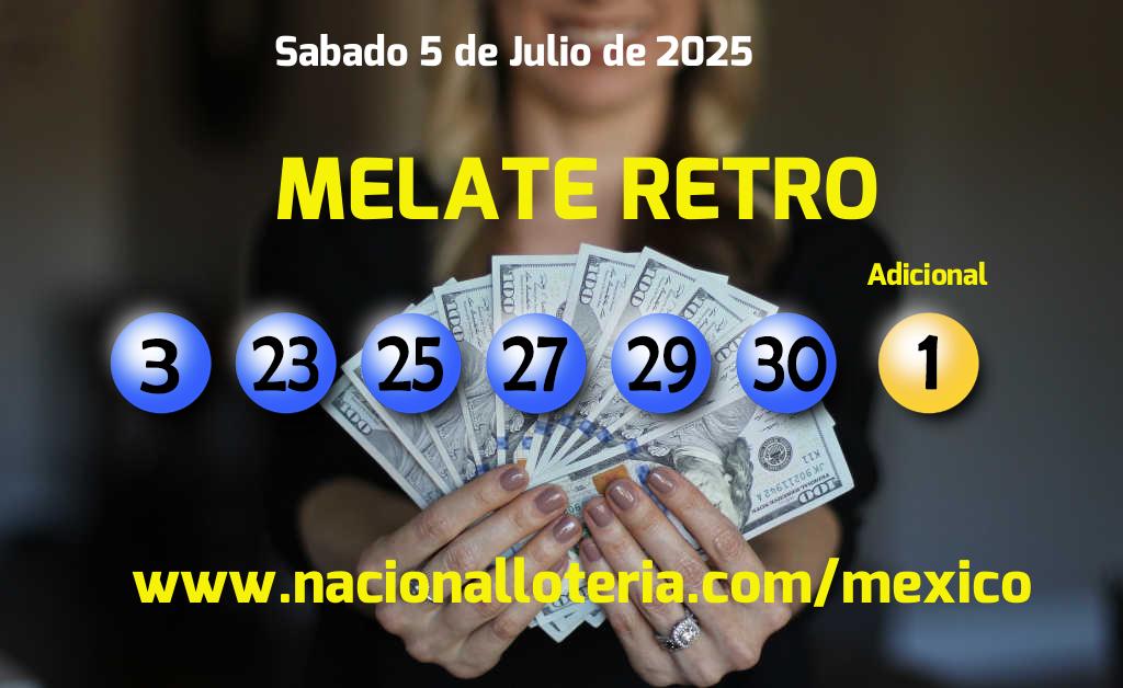 Números ganadores del Melate Retro del Sábado 5 de Julio de 2025 Resultados del Melate Retro del Sábado 5 de Julio de 2025