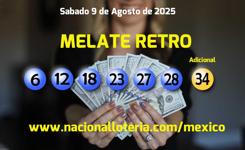 Números ganadores del Melate Retro del Sábado 9 de Agosto de 2025 Resultados del Melate Retro del Sábado 9 de Agosto de 2025