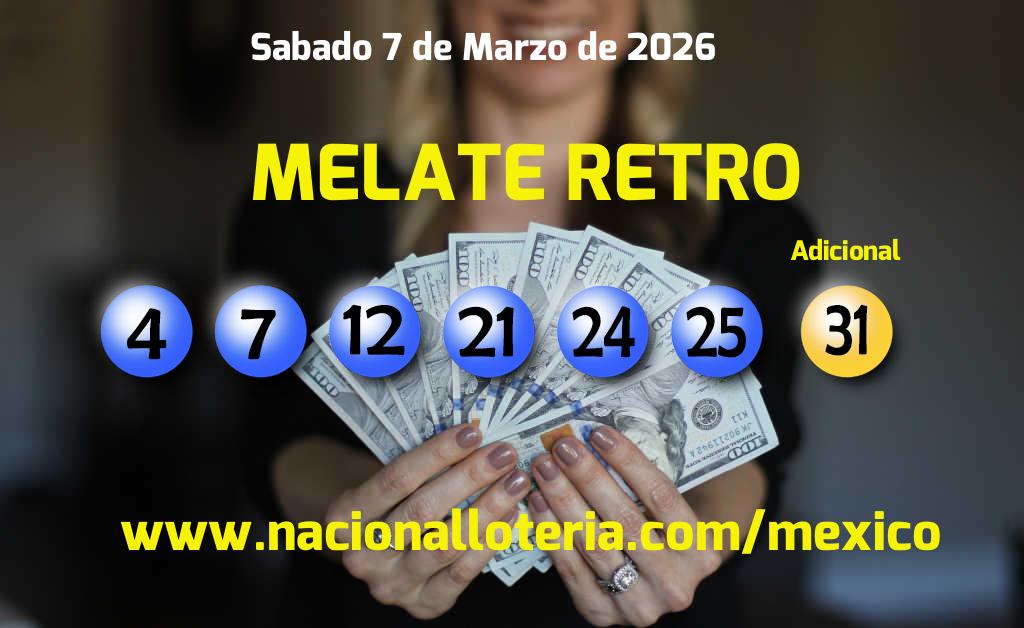 Resultados del Melate Retro del S&aacute;bado 7 de Marzo de 2026