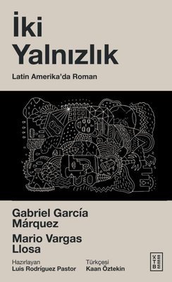 İki Yalnızlık: Latin Amerika'da Roman