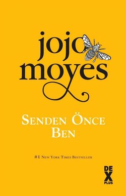 Senden Önce Ben (Senden Önce Ben, #1)