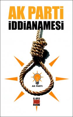Adalet ve Kalkınma Partisi Kapatılma İddianamesi