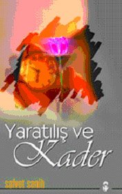 Yaratılış ve Kader