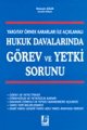 Hukuk Davalarında Görev Ve Yetki Sorunu