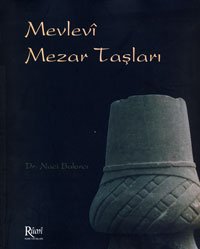 Mevlevi Mezar Taşları