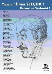 Yaşasın! İlhan Selçuk! Kalemi ve Senfonisi! / Kitap - Cd