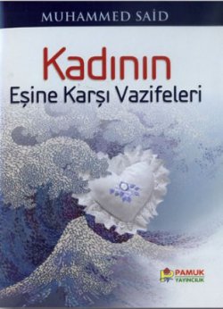 Kadının Eşine Karşı Vazifeleri