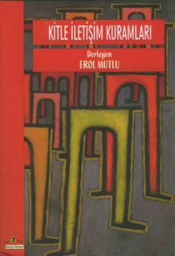 Kitle İletişim Kuramları