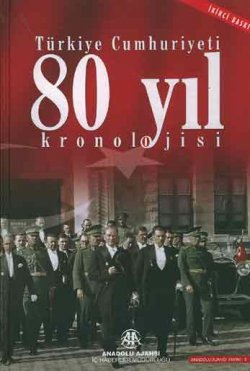 Türkiye Cumhuriyeti 80 Yıl Kronolojisi