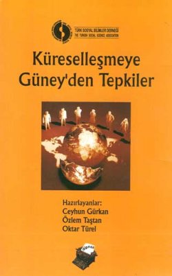Küreselleşmeye Güney`de Tepkiler