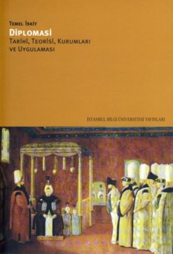 Diplomasi Tarihi, Teorisi, Kurumları ve Uygulaması