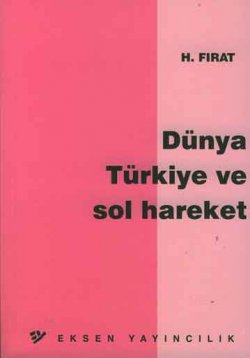 Dünya Türkiye ve Sol Hareket