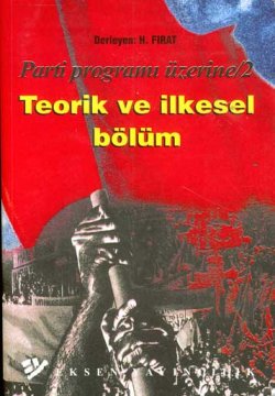 Teorik ve İlkesel Bölüm / Parti Programı Üzerine 2